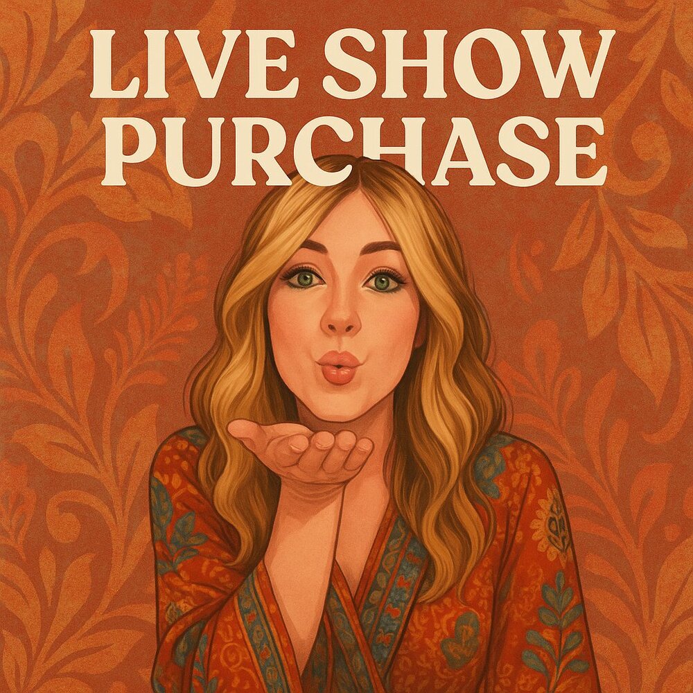 $16+ LIVE SHOW PURCHASE - item as described in show